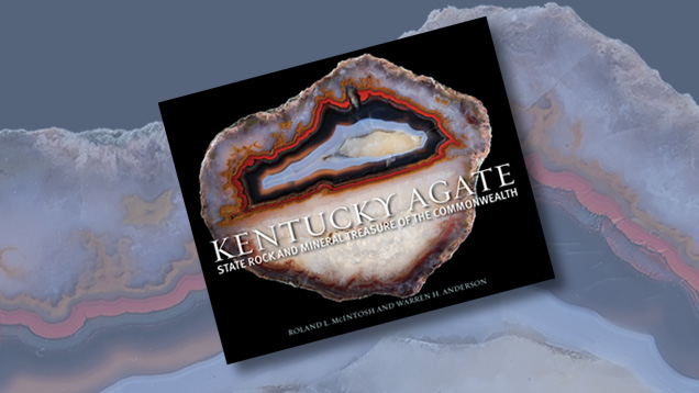 《肯塔基州玛瑙：联邦州的标志性岩石和矿物珍品》(Kentucky Agate: State Rock and Mineral Treasure of the Commonwealth)